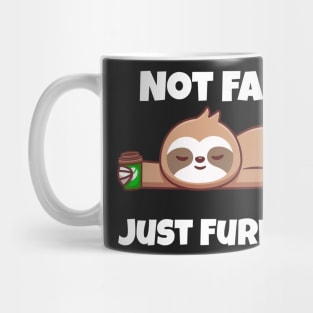 Not Fast Just Furious Mug